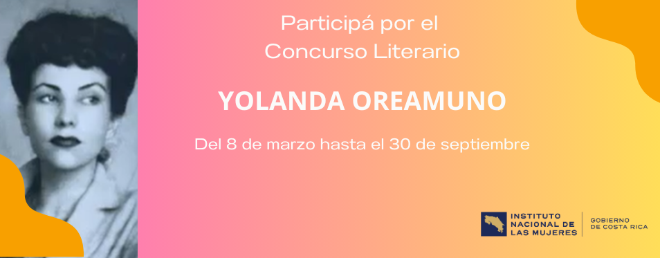 Banner informativo: INAMU INVITA A PARTICIPAR EN EL CONCURSO LITERARIO YOLANDA OREAMUNO