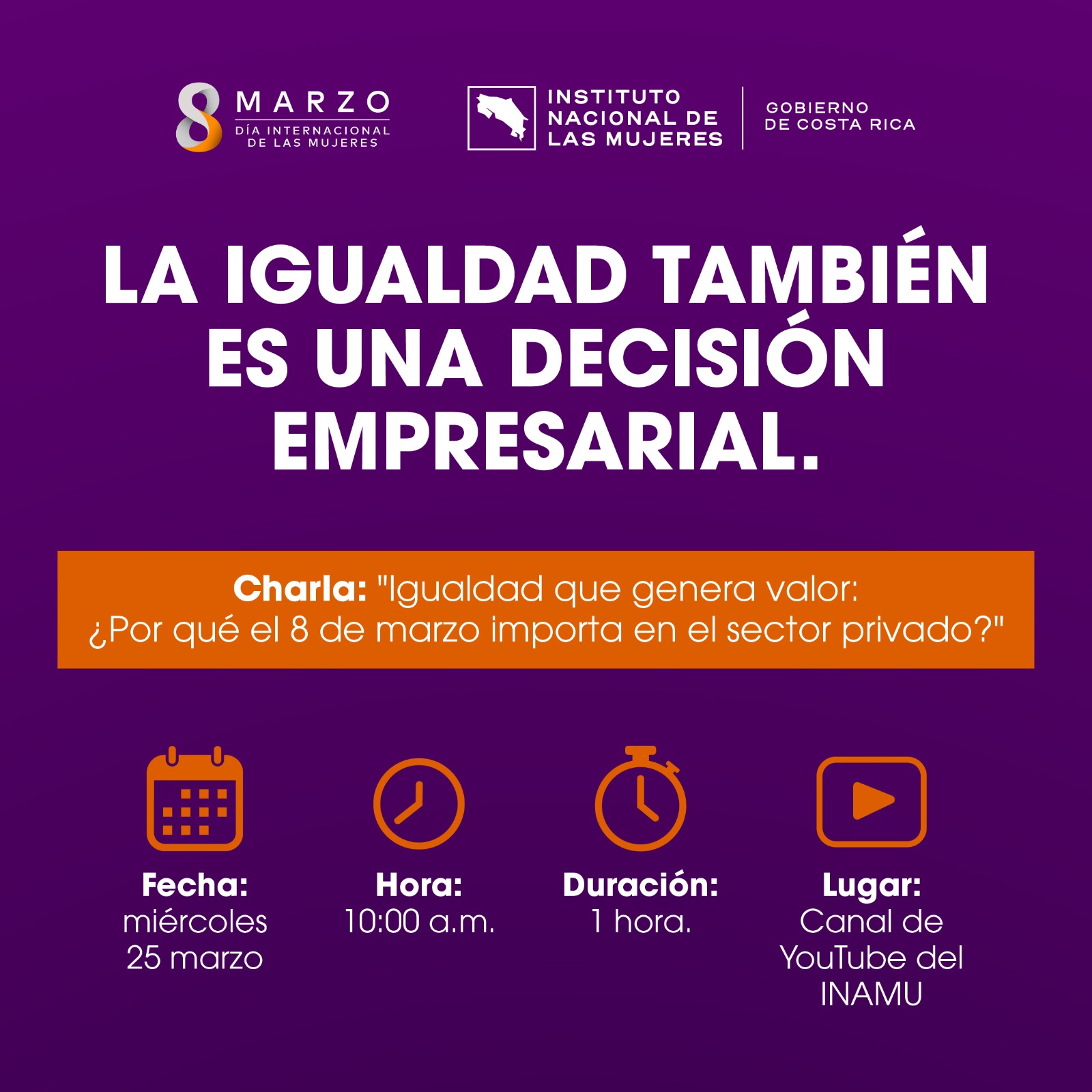 imagen con la información del webinar (hora, fecha y que es por el canal de YouTube del INAMU) con la leyenda: La igualdad también es una decisión empresarial.