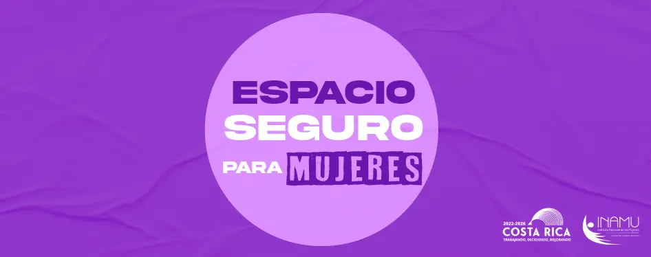 Banner informativo: Espacio Seguro para mujeres. Puede acceder a toda la información por medio de este banner. 